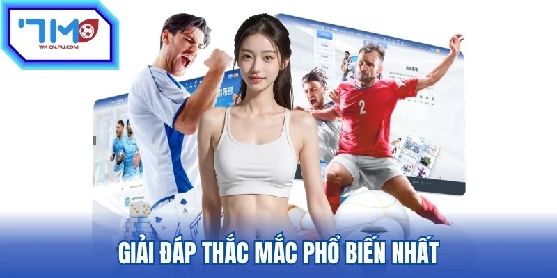 Giải đáp thắc mắc phổ biến nhất mà thành viên thường hay gặp phải